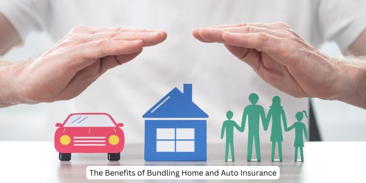 The Benefits of Bundling Home and Auto Insurance